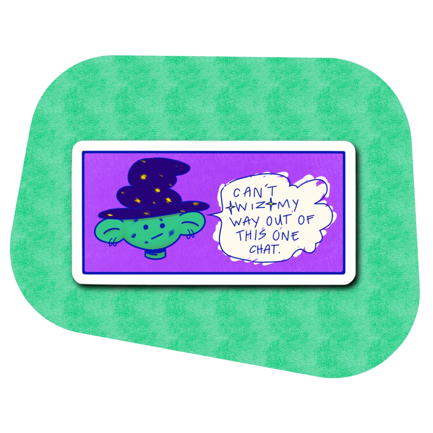 “can’t ✨wiz✨ my way out of this one chat” sticker